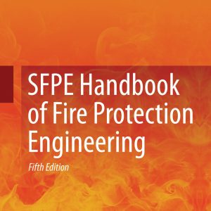 SFPE Handbook of Fire Protection Engineering