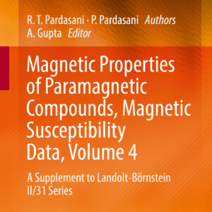 Magnetic Properties of Paramagnetic Compounds, Magnetic Susceptibility Data, Volume 4
